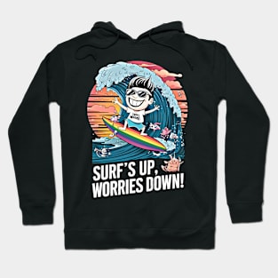 Catch the Wave - Surfing Away the Stress Hoodie